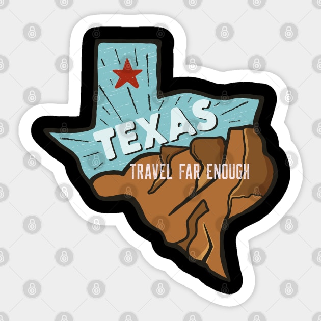 Texas Travel Far Enough Sticker by Eva Wolf